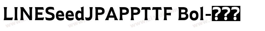 LINESeedJPAPPTTF Bol字体转换